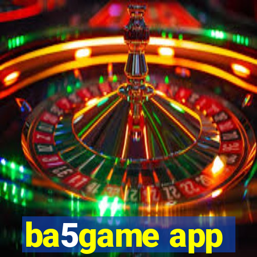 ba5game app