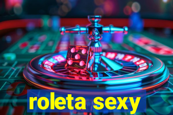 roleta sexy