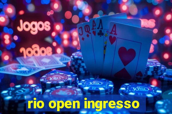 rio open ingresso