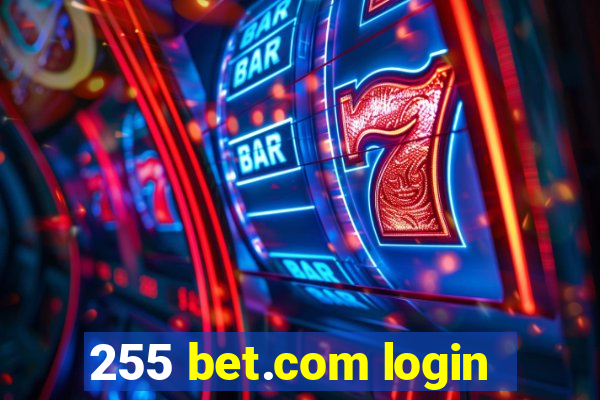 255 bet.com login