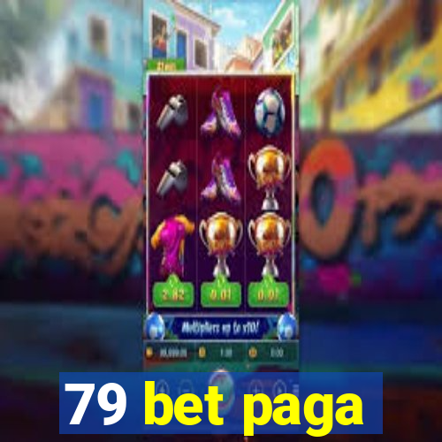 79 bet paga