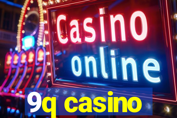 9q casino