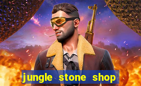 jungle stone shop reclame aqui