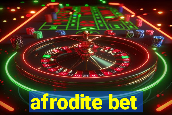 afrodite bet