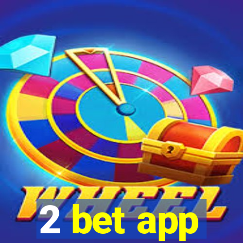 2 bet app