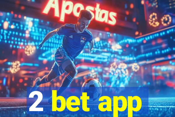 2 bet app