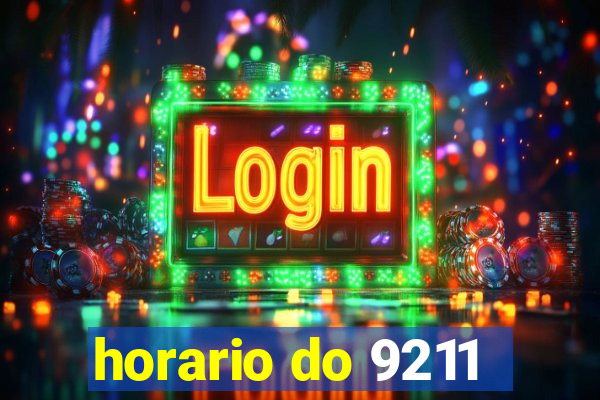 horario do 9211