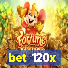 bet 120x