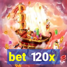 bet 120x