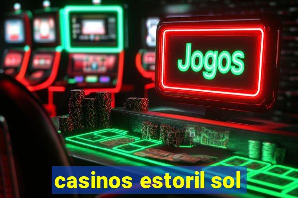 casinos estoril sol