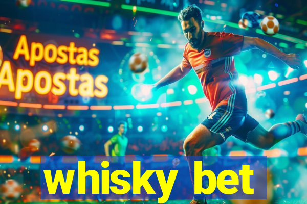 whisky bet