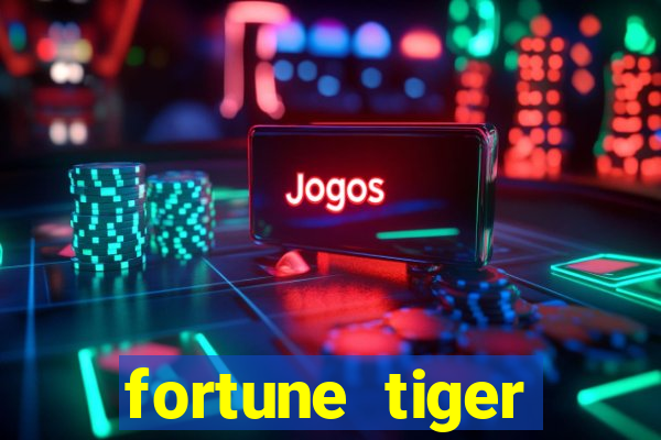 fortune tiger download grátis