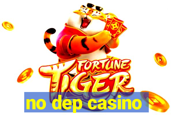 no dep casino