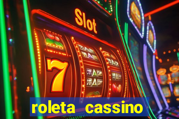 roleta cassino online gratis