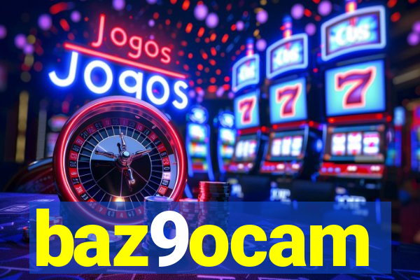 baz9ocam