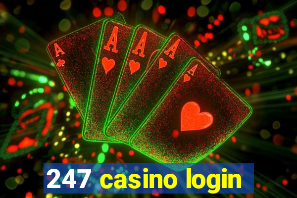 247 casino login