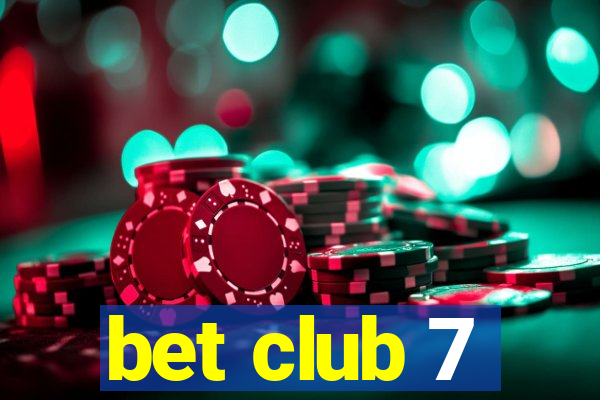 bet club 7