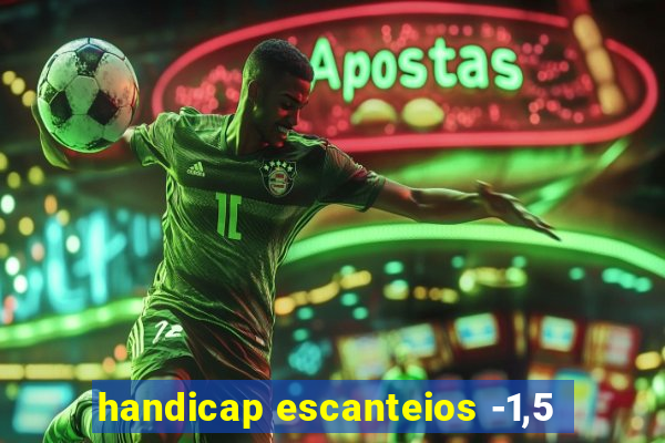 handicap escanteios -1,5