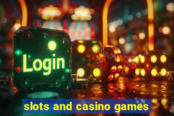 slots and casino games