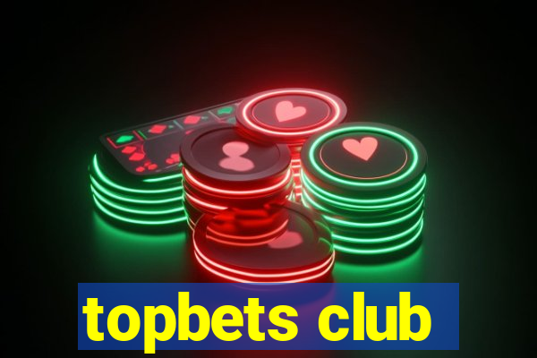 topbets club