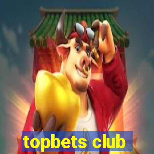 topbets club