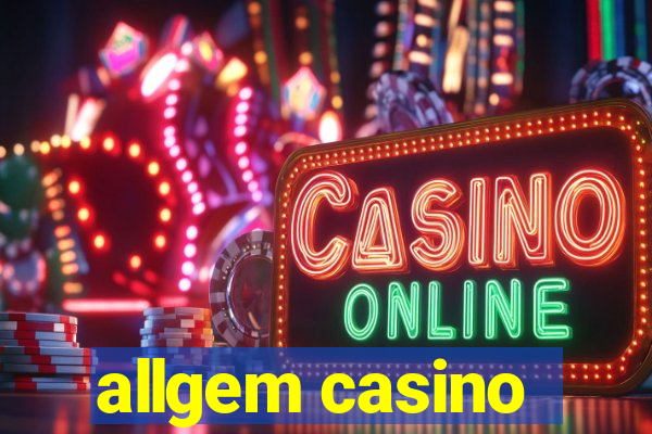 allgem casino