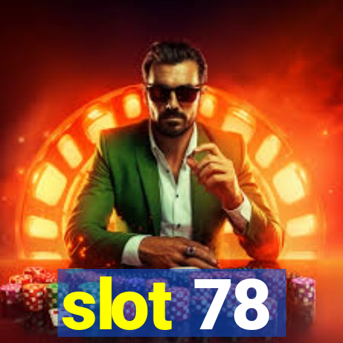 slot 78