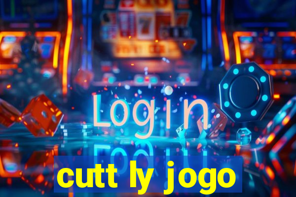 cutt ly jogo