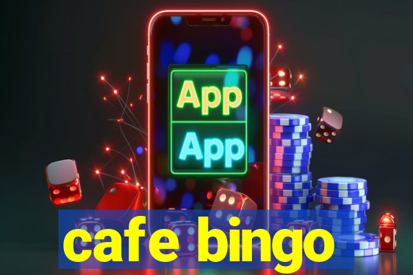 cafe bingo