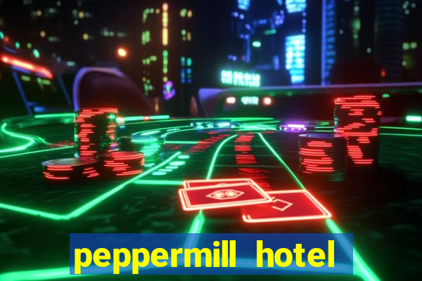 peppermill hotel casino reno nevada