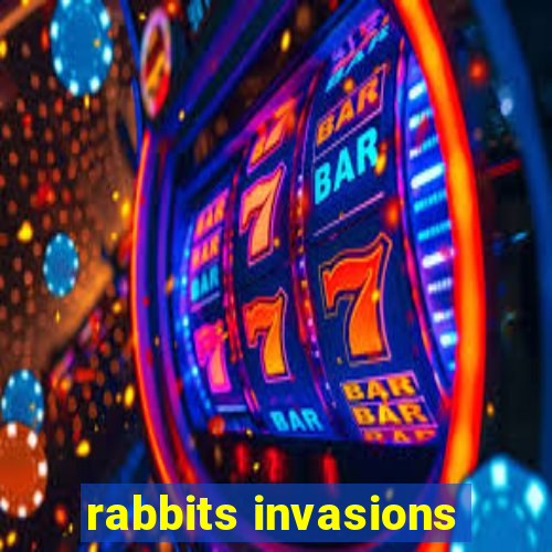 rabbits invasions