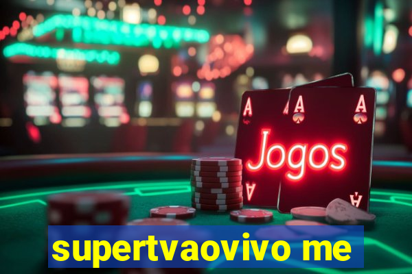 supertvaovivo me