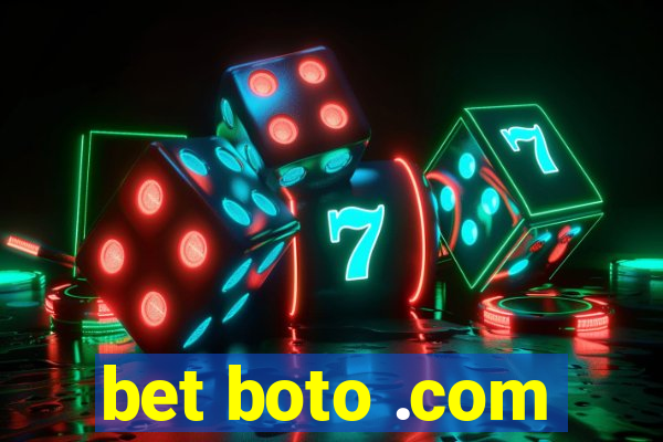 bet boto .com