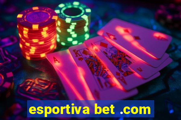 esportiva bet .com