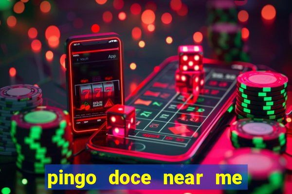 pingo doce near me open now