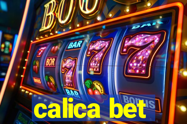 calica bet