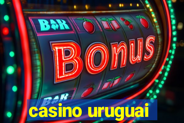 casino uruguai