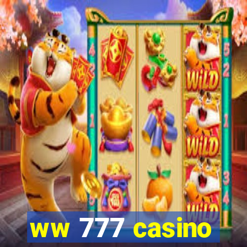 ww 777 casino