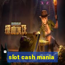 slot cash mania