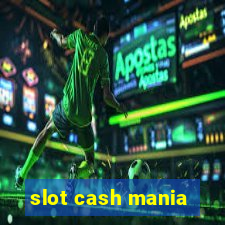 slot cash mania