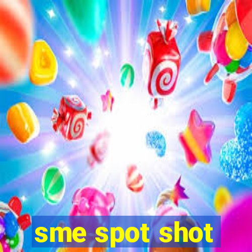 sme spot shot