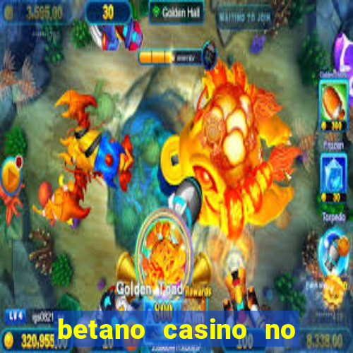 betano casino no deposit bonus