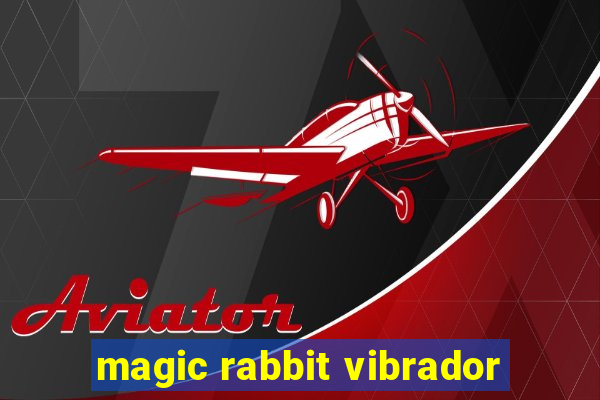 magic rabbit vibrador