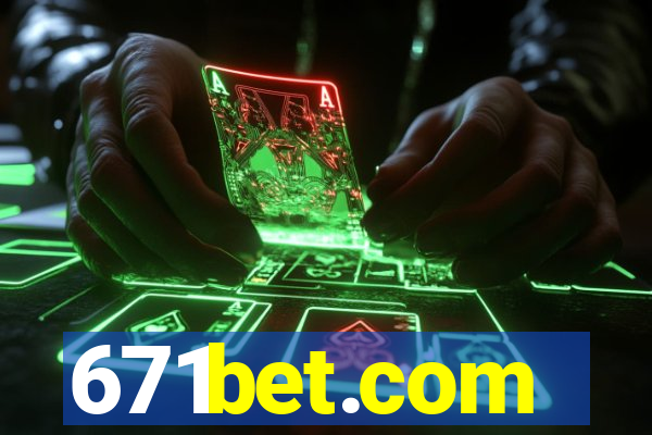 671bet.com