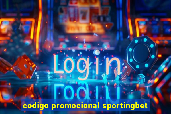 codigo promocional sportingbet