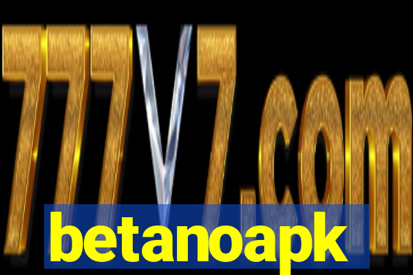 betanoapk