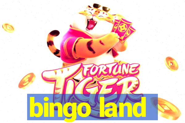 bingo land