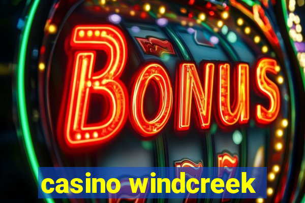 casino windcreek