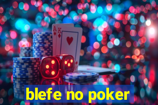 blefe no poker