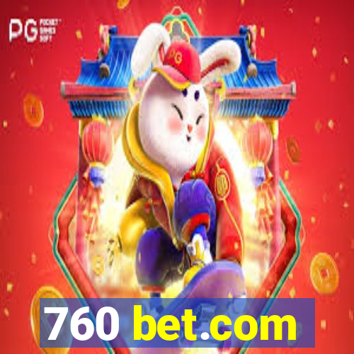 760 bet.com